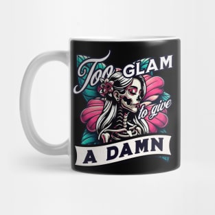 Too Glam To Give A Damn Mug